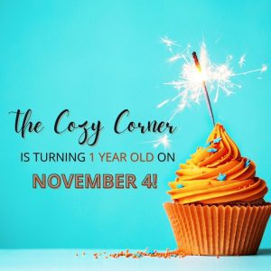 The Cozy Corner is turning 1 year old on Nov. 4