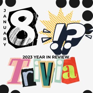 2023 trivia on January 8, 2023